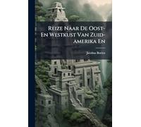 Reize Naar De Oost- En Westkust Van Zuid-amerika En