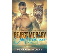 Reject Me Baby One More Time (Versión en español): Romance paranormal de pueblo pequeño con cambiaformas gay