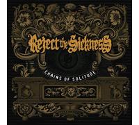 Reject the Sickness Chains of Solitude (Vinyl LP) 12" Album