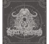 Reject The Sickness The Signs Of The End