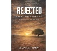 Rejected Book Club Discussion Guide: A Companion Resource for the Novel Rejected