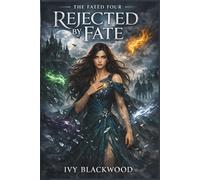 Rejected by Fate: A Reverse Harem Paranormal Romance (The Fated Four Book 1)