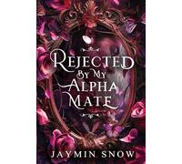 Rejected By My Alpha Mate