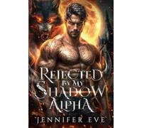 Rejected by My Shadow Alpha: A Rejected Mate Secret Baby Enemies to Lovers Werewolf Shifter Romance