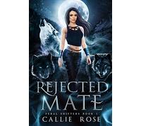 Rejected Mate: A Reverse Harem Shifter Romance