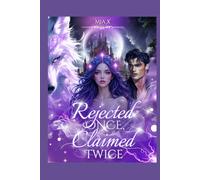 Rejected Once, Claimed Twice