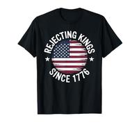 Rejecting Kings Since 1776 Orgoglio Patriottico Bandiera USA Maglietta