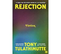 Rejection: the addictive, literary sensation that everyone is talking about