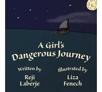 Reji Laberje A Girl's Dangerous Journey (Tascabile)