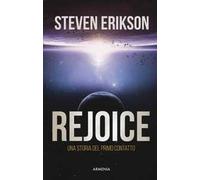 Rejoice. Una storia del primo contatto