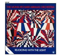 Rejoicing With The Light by THE MUHAL RICHARD ABRAMS ORCHESTRA