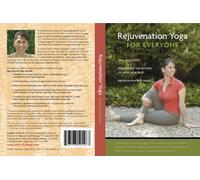 Rejuvenation Yoga for Everyone