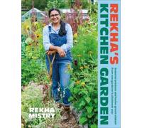Rekha Mistry Rekha's Kitchen Garden (Copertina rigida)