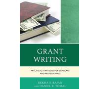 Rekha S. Rajan Daniel R. Tomal Grant Writing (Tascabile)