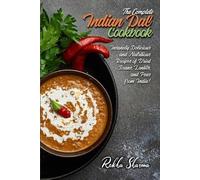 Rekha Sharma The Complete Indian Dal Cookbook (Tascabile) Indian Cookbook