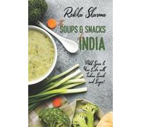 Rekha Sharma The Soups and Snacks of India (Tascabile) Indian Cookbooks