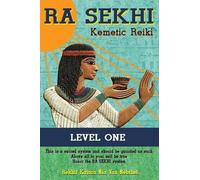 Rekhit Kajara Nia Yaa Nebthet Ra Sekhi Kemetic Reiki (Tascabile)