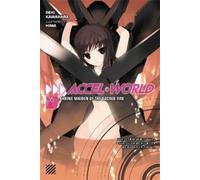 Reki Kawahara Accel World, Vol. 6 (Novel) (Tascabile) ACCEL WORLD LIGHT NOVEL SC