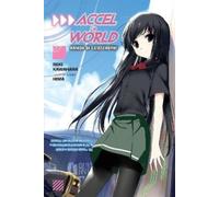 Reki Kawahara Accel World, Vol. 7 (Novel) (Tascabile) ACCEL WORLD LIGHT NOVEL SC