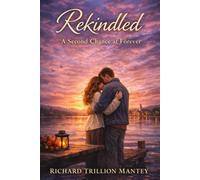 Rekindled: A Second Chance at Forever