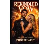 REKINDLED VOWS: A Small Town Second Chance Romance