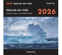 Rekorde der Welt - KUNTH 365-Tage-Abreißkalender 2026: Tägliche Inspiration in Bild und Text. Kalender zum Aufhängen oder Aufstellen.