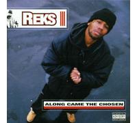 Reks - Along Came the Chose
