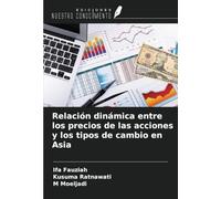Relación dinámica entre los precios de las acciones y los tipos de cambio en Asia