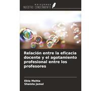 Relación entre la eficacia docente y el agotamiento profesional entre los profesores