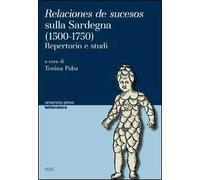 Relaciones de sucesos sulla Sardegna (1500-1750). Repertorio e studi. Ediz. italiana