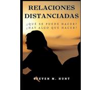 Relaciones Distanciadas:: ¿Qué se puede hacer? ¿Hay algo que hacer?