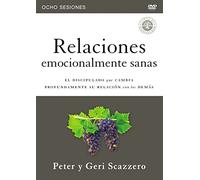 Relaciones Emocionalmente Sanas: Discipulado que cambia profundamente tus relaciones con los demás