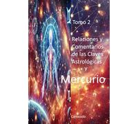 Relaciones y Comentarios de las Claves Astrológicas y MERCURIO