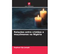 Relações entre cristãos e muçulmanos na Nigéria