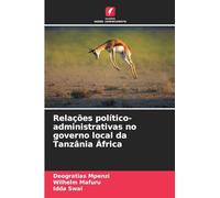 Relações político-administrativas no governo local da Tanzânia África
