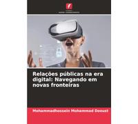 Relações públicas na era digital: Navegando em novas fronteiras