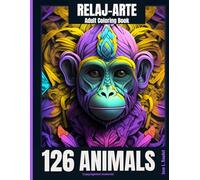 RELAJ-ARTE: AMAZING ANIMALS: An Adult Coloring Book