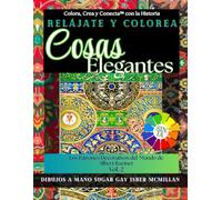 Relájate y Colorea Cosas Elegantes: Los Patrones Decorativos del Mundo de Albert Racinet, Vol. 2