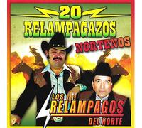 Relampagos Del Norte - 20 Relampagazos Nortenos