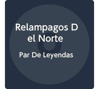 Relampagos Del Norte - Par De Leyendas