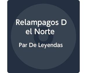 Relampagos Del Norte - Par De Leyendas