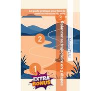 Relancer sa trajectoire en 3 étapes: Le guide pratique pour faire le point et retrouver du sens