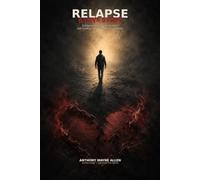 relapse: a love story: not your typical love story