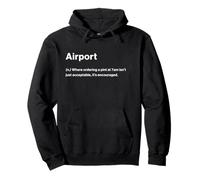 Relatable Funny Dictionary Definition Airport Felpa con Cappuccio