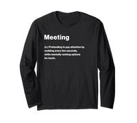 Relatable Funny Dictionary Definition Meeting Maglia a Manica