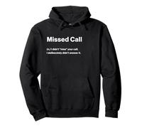 Relatable Funny Dictionary Definition Missed Call Felpa con Cappuccio