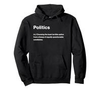 Relatable Funny Dictionary Definition Politics Felpa con Cappuccio