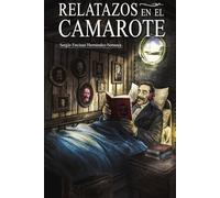 RELATAZOS EN EL CAMAROTE