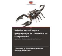 Relation entre l'espace géographique et l'incidence du scorpionisme: Application des techniques de géotraitement