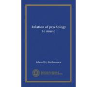 Relation of psychology to music